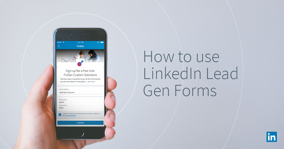 How To Use Linkedin Lead Gen Forms Linkedin Marketing Blog