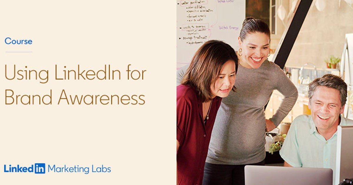 Building Brand Awareness On LinkedIn: 5 Tips From The Marketing Lab ...