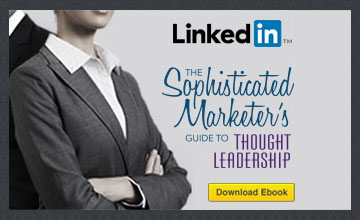 The Sophisticated Marketer's Guide To LinkedIn