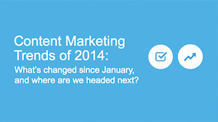 2014 Content Marketing Trends: Mid-Year Report